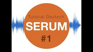 Serum  Xfer Tutorial Deutsch #1 Überblick