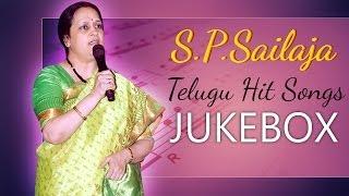 S P Sailaja Telugu Hits Songs  Jukebox