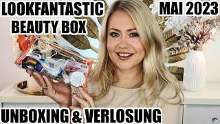 LOOKFANTASTIC Beauty Box Mai 2023  Unboxing & Verlosung
