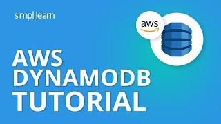 AWS DynamoDB Tutorial  AWS Services  AWS Tutorial For Beginners  AWS Training Video  Simplilearn