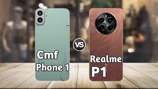 Cmf Phone 1 vs Realme P1 Full Comparison  Which Should You Buy?