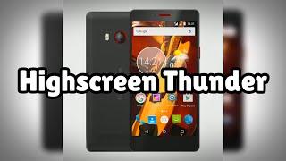 Photos of the Highscreen Thunder  Not A Review