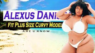 Alexus Danisha  American Plus Size Model  Curvy Insta Fashion & Fitness Model  Fact & Biography