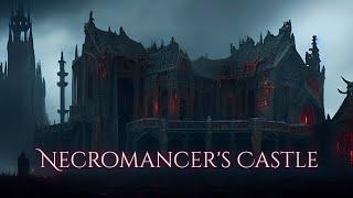 Necromancers Castle Ambience and Music  grim dark fantasy ambience #ambientmusic