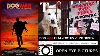 DOG WAR  FILM - Exclusive Interview