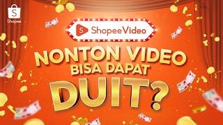 Cuma Nonton Video Bisa Dapet Duit? Yuk Cek Shopee Video Sekarang