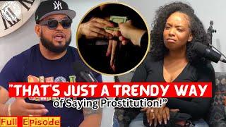 The Real Reason Why Prostitution Is Trending Among Women Now  Ep 146