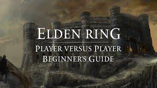 Elden Ring - FightinCowboy - Beginners Guide to Player versus Player