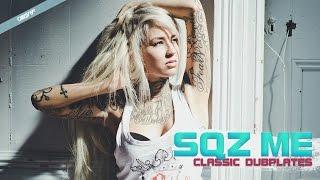 Sqz Me & Friends - Classic Dubplates HQ ChillStep