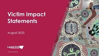 Victim Impact Statements  Law for Community Workers webinar