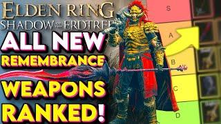 Elden Ring DLC - NEW BOSS Weapons Ranked Which Shadow of The Erdtree Remembrance Weapon Is Best?