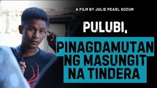 Pulubi Pinagdamutan ng Masungit na Tindera