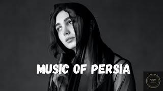 Best Traditional Iranian Music for your Genuine Persian Experience  Music of Persia  Moods Music