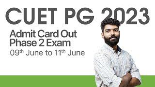 CUET PG 2023  Admit Card Out  Phase 2 Exam  June 9 to 11  Keralas No.1 PG Entrance Coaching