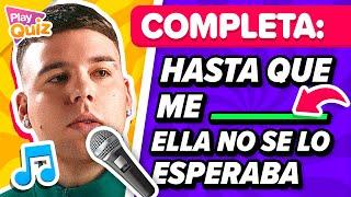 Completa la Canción  ‍#2 - Adivina la letra de la canción- Play Quiz de Música