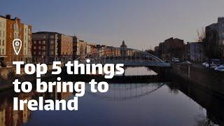 Top 5 Things to Bring to Ireland  Indians in Ireland