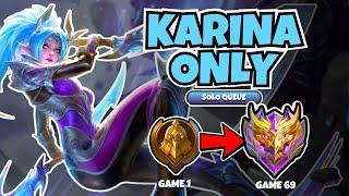 I played KARINA ONLY Again from WARRIOR TO MYTHIC