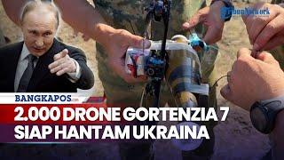 Pasukan Rusia Kirim 2.000 Drone Gortenzia 7 Untuk Hantam Ukraina