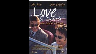 Фильм Любовь и смерть на Лонг-Айленде 1997
