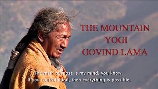 THE Mountain YOGI  Pooye Lama Gomchen Milarepa    Documentry on Gobind lama