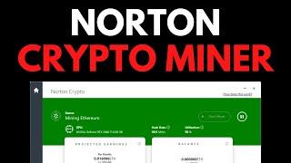 Norton is now a Crypto Miner