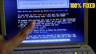 Error bios  legacy boot of uefi only media This drive was created by Rufus - How To Fix ERROR BIOS