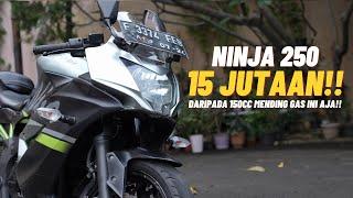 NINJA 250 HARGA 15 JUTAAN DI 2024? ASLI WORTH IT BANGET REVIEW NINJA 250SL RR MONO DI 2024