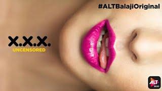 X.X.X. Uncensored webseries season 2  ALTBalaji Ekta Kapoor cast and Crew