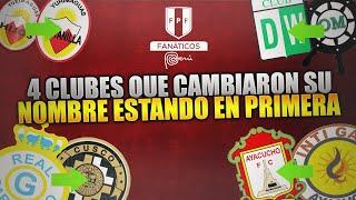 Los 4 CLUBES PERUANOS que CAMBIARON sus NOMBRES estando en PRIMERA DIVISIÓN