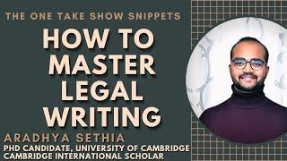 How to Master the Art of Legal Writing  Aradhya Sethia  Cambridge International Scholar