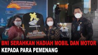 BNI SERAHKAN HADIAH MOBIL DAN MOTOR KEPADA PARA PEMENANG