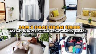 BANGUN JAM 3 PAGI⁉️BERSIH BERSIH RUMAH SAMPAI KINCLONG‼️MASAK UNTUK KE PONDOK@Zulaikhapratiwy