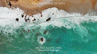 Sacred Sleepscapes — Healing Waters of Faith