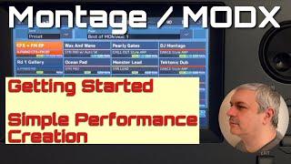 Yamaha Montage  MODX Plus - Tutorial 1 Getting Started beginners Intro to create a Performance