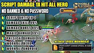 100% WORK ‼️ SCRIPT DAMAGE ML ALL HERO MOBILE LEGEND TERBARU  WORK ALL RANKED  PATCH TERBARU