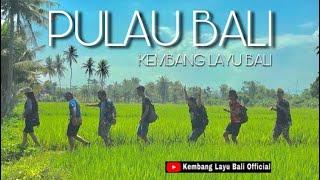 PULAU BALI - KEMBANGLAYU BALI Official Music Video