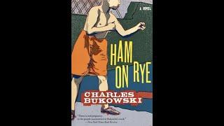 Charles Bukowski Ham on Rye 1982