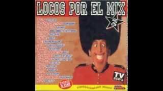 Locos Por El Mix 2 - Megamix 1995 Www.locosporelmix.coM