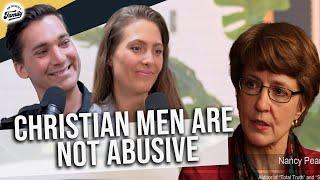 The Myth Of Oppressive Patriarchs with Nancy Pearcey  Ep. 277