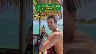 JAMAICA  TOP THINGS TO DO