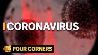 Coronavirus How the deadly epidemic sparked a global emergency  Four Corners