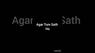 Agar Tum Sath Ho - Alka yagnik and Arijit Singh song without Music  Music World