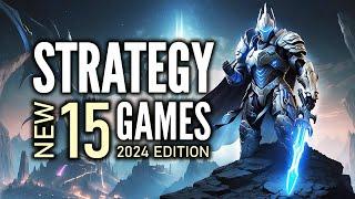 Top 15 Best NEW Strategy Games That You Must Play  2024 Edition