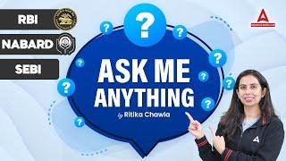 Ask Me Anything About RBI Grade B SEBI Grade A & NABARD Grade A  By Rittika Chawla