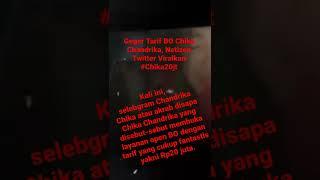 Geger Tarif BO Chika Chandrika Netizen Twitter Viralkan #Chika20jt