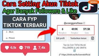 Cara Setting Akun Tiktok Agar Banyak Followers Dan Agar Video Kita Selalu FYP