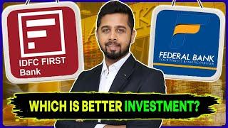 IDFC First vs Federal Bank Detailed comparison on 20+ KPI - Which is better  Fundamental Analysis
