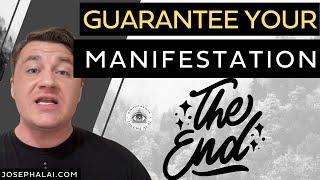 How to GUARANTEE Your Manifestations Focus on the End.