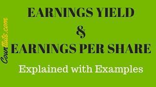 Earnings Yield & Earnings Per Share  Explained with Examples