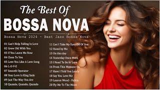 Best Of Bossa Nova Songs 2024  Bossa Nova Covers Of Popular Songs  Relaxing Cool Music